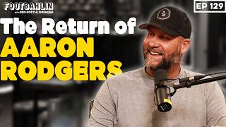 Big Ben talks how Aaron Rodgers makes Steelers a legit playoff contender Ep. 129