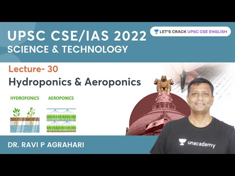 L30 Hydroponics & Aeroponics | Science & Technology | UPSC CSE/IAS 2022 | Ravi P Agrahari