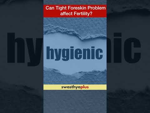 Can Tight Foreskin Problem affect Fertility? | Dr Neel Patel | #Shorts