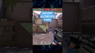 Yoru Ascent A Lineups ile Rakiplerin Dengesini Boz!