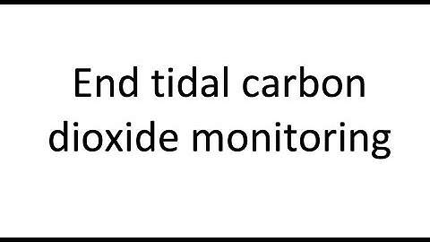 End tidal carbon dioxide monitoring
