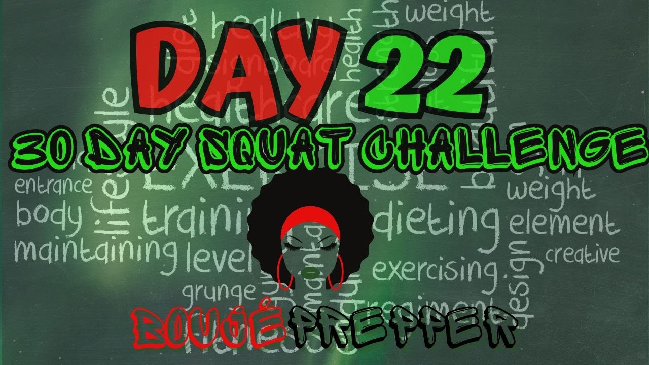 DAY 22 ~ 30 DAY SQUAT CHALLENGE: Transform Your Life with Squats - YouTube