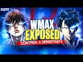 Exposing Secrets of Wmax Sensitivity &amp; Controls🔥(WATCH IMMEDIATELY)