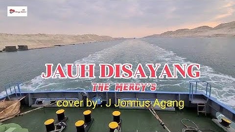JAUH DISAYANG || THE MERCY