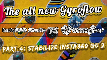 The NEW Gyroflow 1.0.0 (Part 4: Insta360 Studio VS Gyroflow)