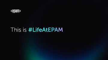 #LifeatEPAM: Explore Our Global Offices & Culture
