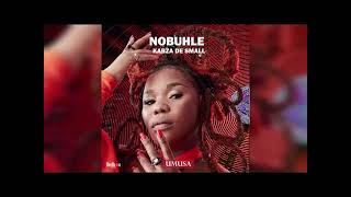 Nobuhle X Kabza De Small  Umusa