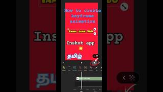 How to Create Keyframe Animation in InShot App | Text Keyframe Animation Tamil | Tamil Zone 360
