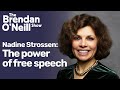 Nadine Strossen: The power of free speech | The Brendan O&#39;Neill Show