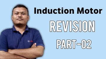 Induction Motor Revision | Part-02 |