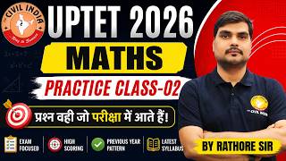 UPTET 2026 Maths Practice Class - 02 | Important Questions (17 JUNE 2026; 3:00 PM)