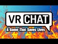 VRChat: A Documentary on Social VR Saving Lives