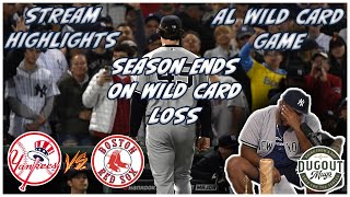 😔YANKEE SEASON ENDS ON WILD CARD LOSS 😔 AL WILD CARD GAME YANKEES VS RED SOX JOEZMCFLY HIGHLIGHTS