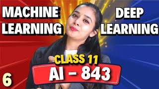 Machine learning Vs. Deep Learning | Class 11 - AI 843 | Unit - 1 AI for Everyone