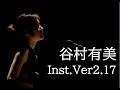 谷村有美  Inst. Ver2.17  [Yumi Tanimura]  mie.sp.1997