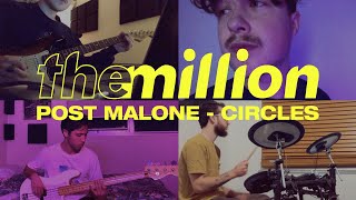 Post Malone - Circles (The Million Cover)