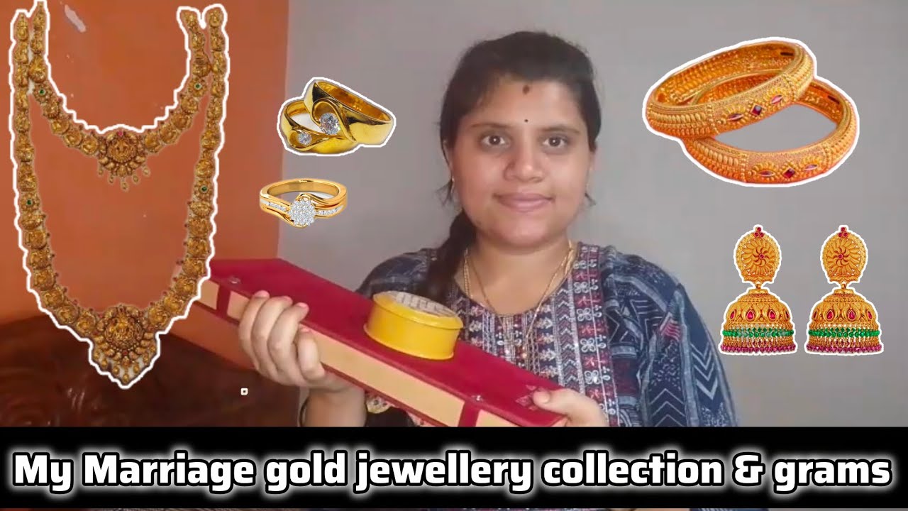 My Marriage gold jewellery collection & grams 