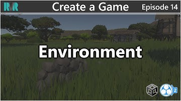 Unity GC2 Create A Game 14: Environment Intro (MicroVerse)