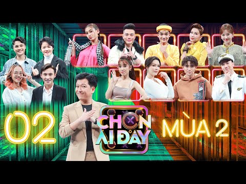 Chọn Ai Đây 2 | Tập 02: Dương Lâm bầm dập vì tỉ thí võ công, Mạc Văn Khoa bị thượng đế phán lươn lẹo