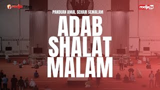 Panduan Amal Sehari Semalam: Adab Shalat Malam l Ustadz Abu Ihsan Al-Atsary, M.A.