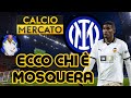 CALCIOMERCATO INTER: CHI E' CRISTHIAN MOSQUERA