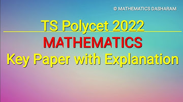 TS Polycet 2022||Mathematics||Key with Explanation