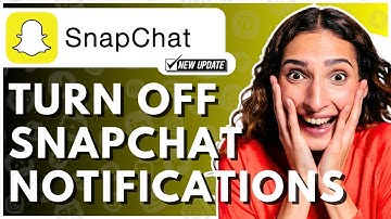 How To Turn Off Snapchat Notifications On Android - Full Guide