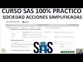 CURSO SAS BLOQUE 1| SOCIEDAD POR ACCIONES SIMPLIFICADAS  100% PRACTICO