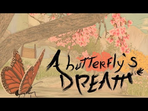 A Butterfly's Dream - Trailer