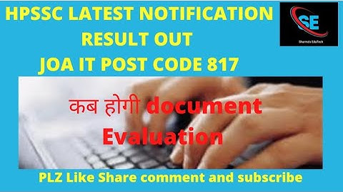 Hpssc JOA IT Post Code 817 Typing Result ||Cut Off Document Evaluation Process @sharmasedutech162