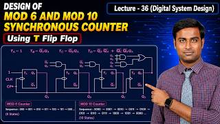 DESIGN OF MOD 6 & MOD 10 SYNCHRONOUS COUNTER USING T FLIP FLOP LECTURE - 36