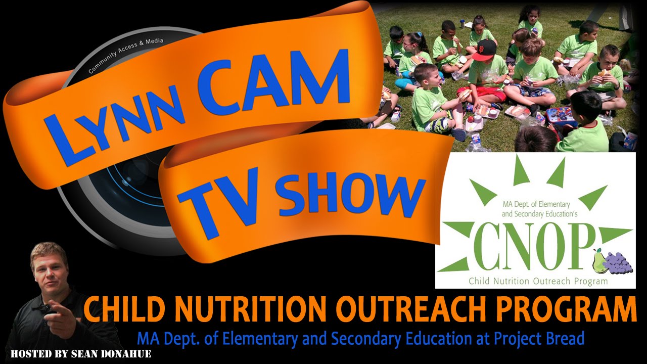 LynnCAM TV Show | Child Nutrition Outreach Program (June 3, 2015)