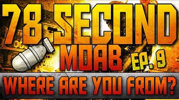 MW3: 78 Second MOAB w/ MP5 - Where Are You From? (Blast From the Past Ep. 9)