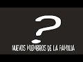 ¡¡NUEVOS INTEGRANTES DE LA FAMILIA!!