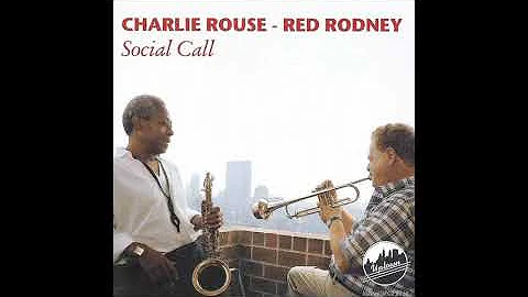 Charlie Rouse, Red Rodney Social Call