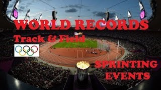 Track & Field World Records in Sprinting Events