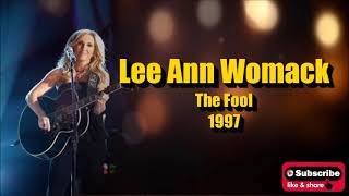The Fool \ Lee Ann Womack