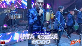 Una Chica Good - Grupo Branly