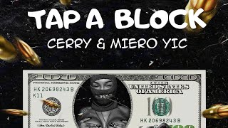 Download Lagu Cerry x Miero Yic - Tap a Blok (Official audio) MP3 Download Lagu Cerry x Miero Yic - Tap a Blok (Official audio) MP3