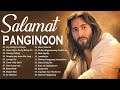 SALAMAT PANGINOON TAGALOG WORSHIP CHRISTIAN SONGS LYRICS 2021 - NEW RELAXING PRAISE MORNING MUSIC
