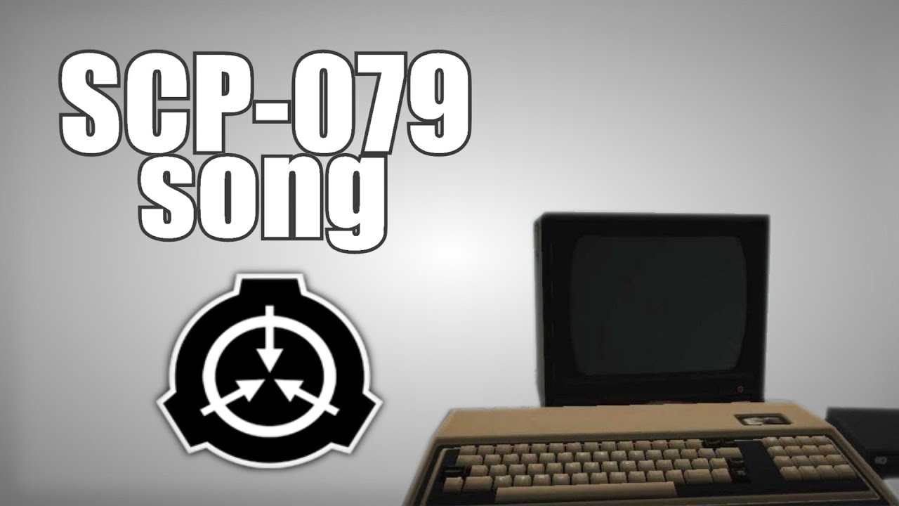 Scp 079 Song Old Ai Youtube