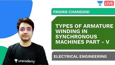 Types of Armature Winding - Part - V | Electrical Engineering | Pawan Chandani