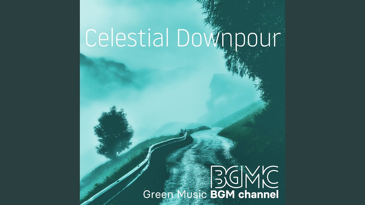 Watch Celestial Downpour on YouTube Watch Celestial Downpour on YouTube