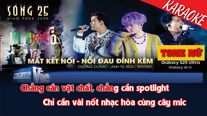 [KARAOKE TONE NỮ] Mất Kết Nối x Nỗi Đau Đính Kèm - Dương Domic & Anh Tú Atus ft. RHYDER