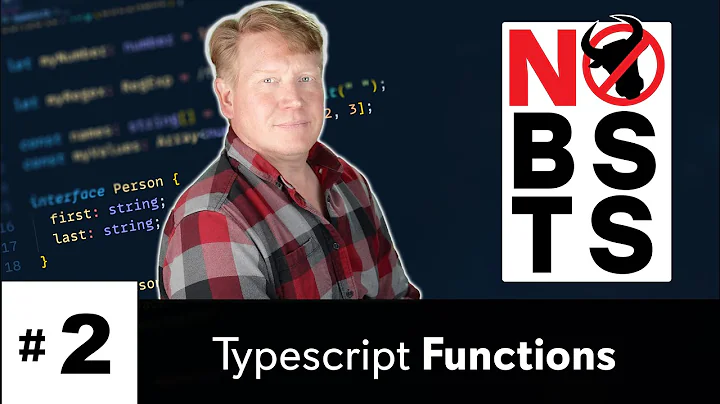 No BS TS #2 - Typescript Functions