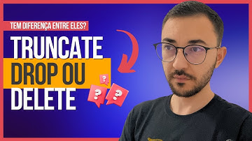 TRUNCATE, DROP ou DELETE qual usar? Tem diferença?