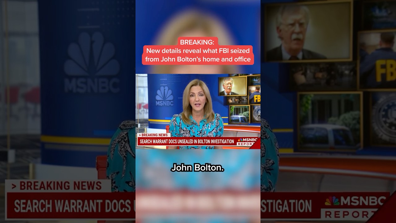 BREAKING: New details reveal what FBI seized from John Bolton's home and office
