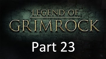 Legend Of Grimrock: Part 23 — The Lightning Conduit!
