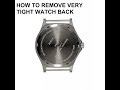 How To Open A Water Resistant Very Tight Watch Back Case Quick And Easy!