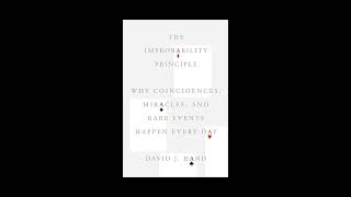 The Improbability Principle – David J. Hand Summary